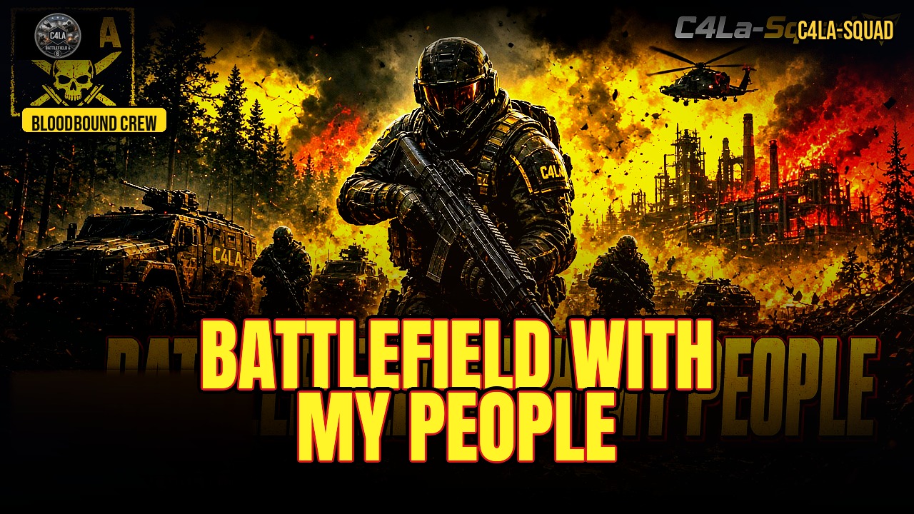 BATTLEFIELD WITH MY PEOPLE