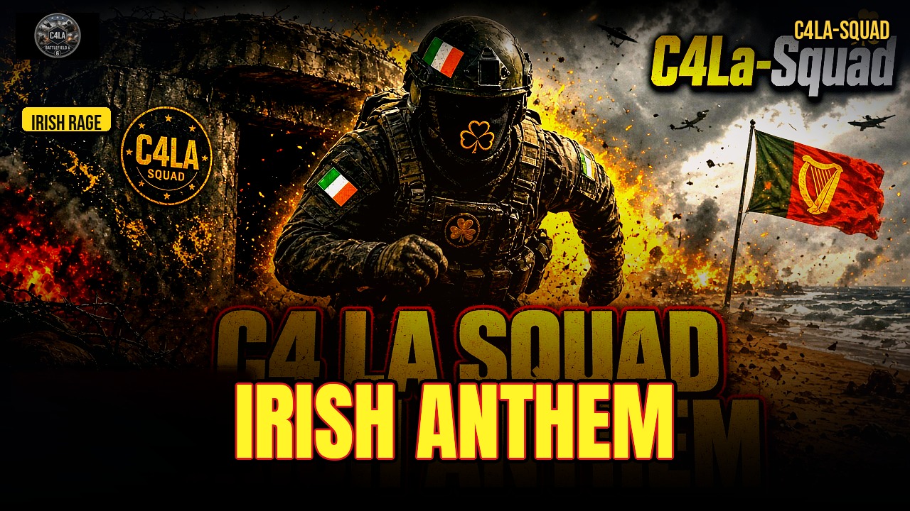 C4 LA SQUAD IRISH ANTHEM