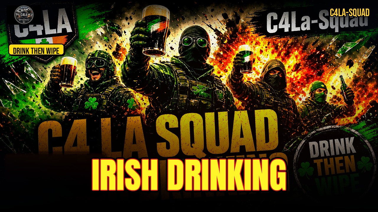 C4 LA SQUAD IRISH DRINKING